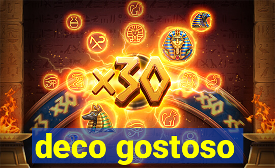 deco gostoso